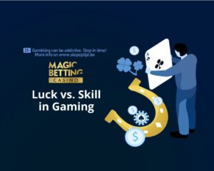 Luck VS Skill