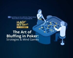 The art of bluffing in poker