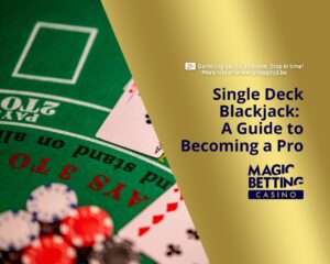 Title 'Single Deck Blackjack: How to Become a Pro' next to a Blackjack table.